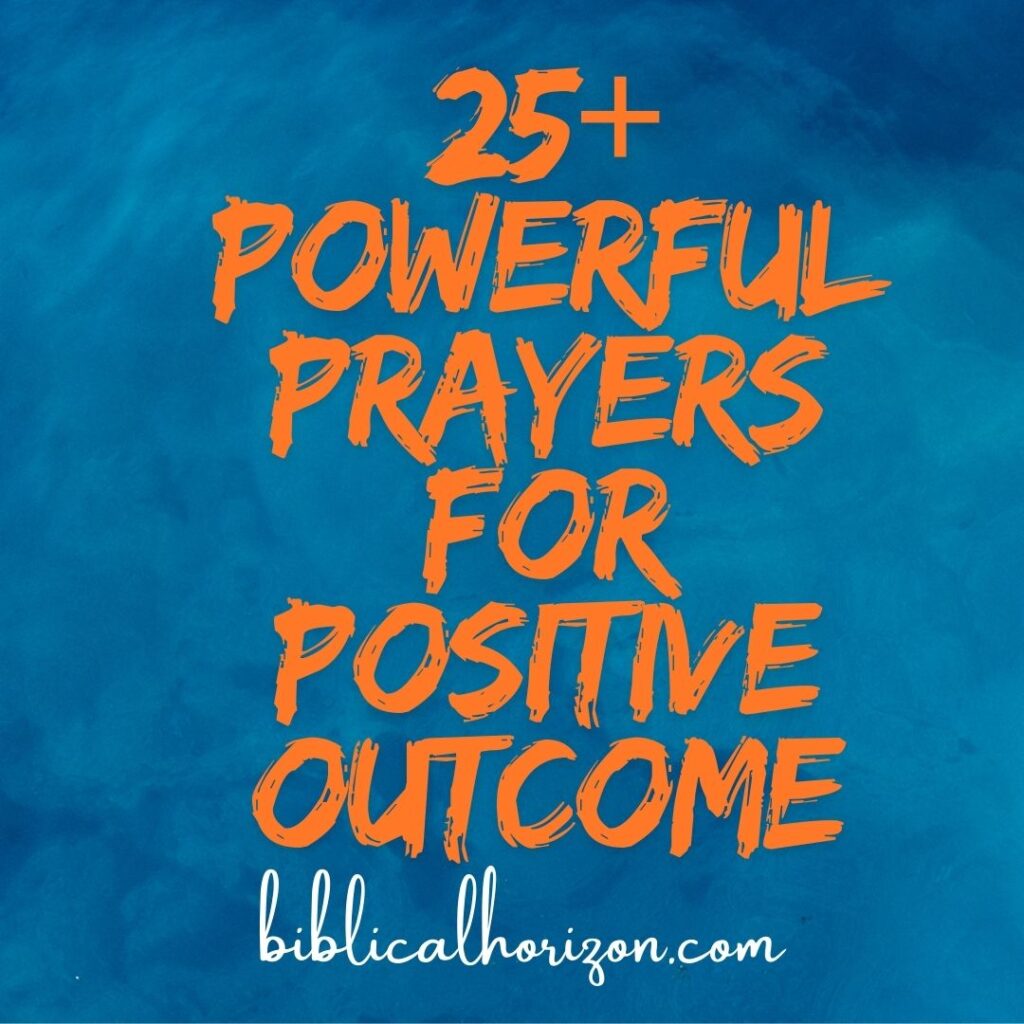 prayers for positive outcome