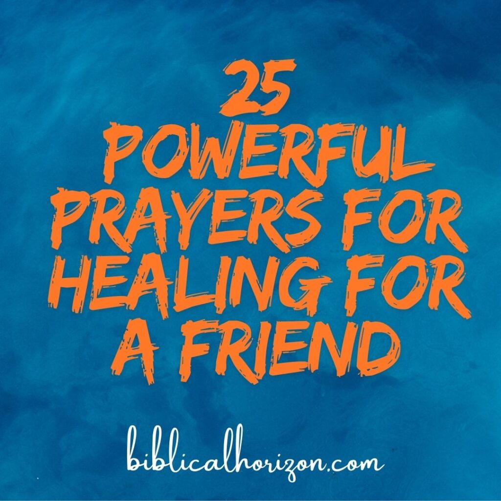 Prayers for Healing for a Friend