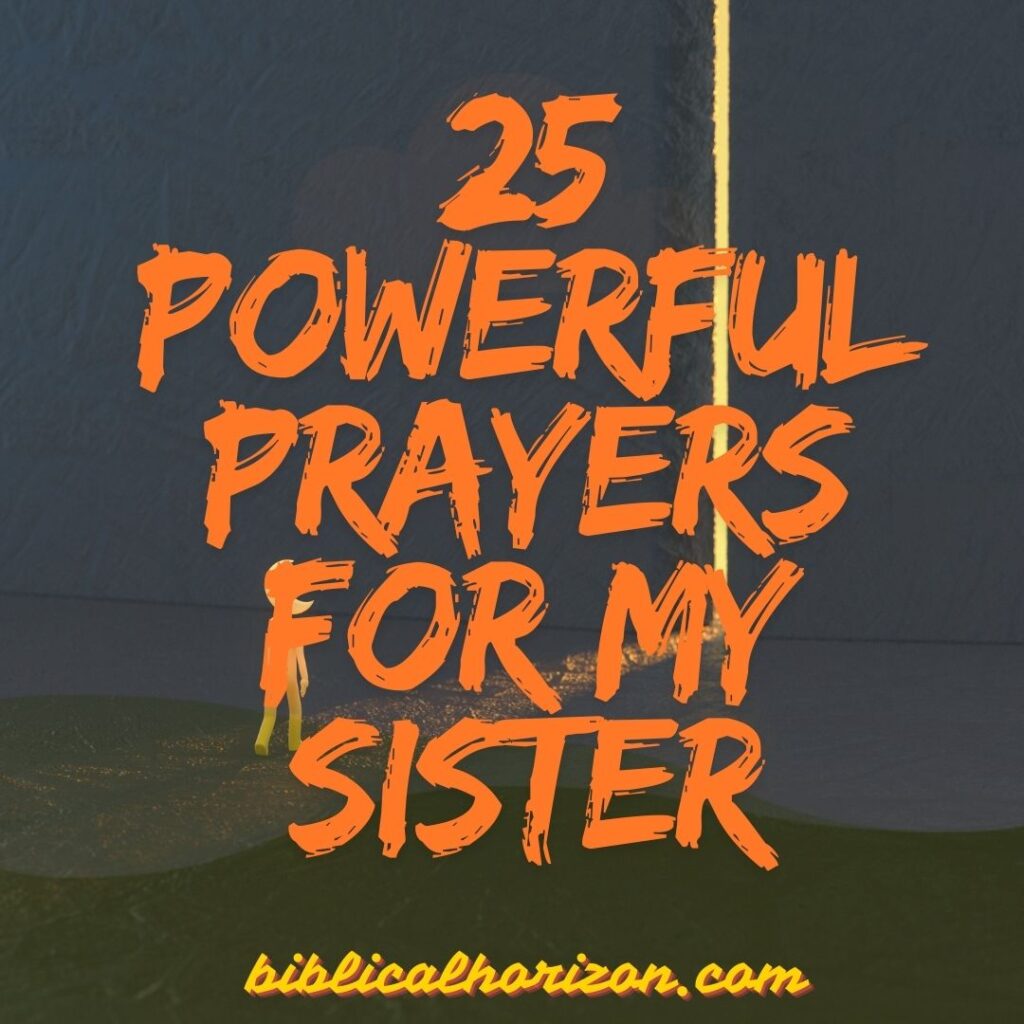 25 Powerful Prayers for My Sister