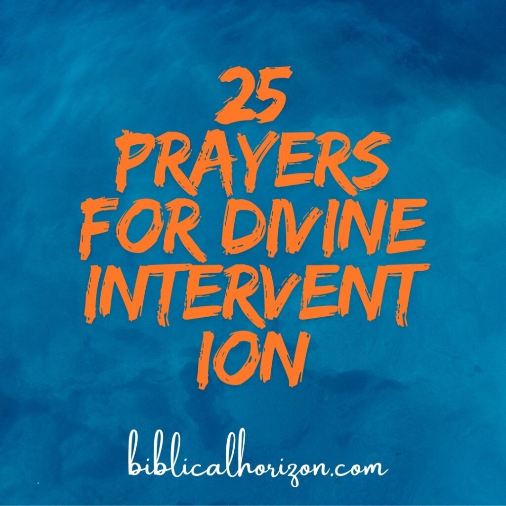 Prayers for Divine Intervention