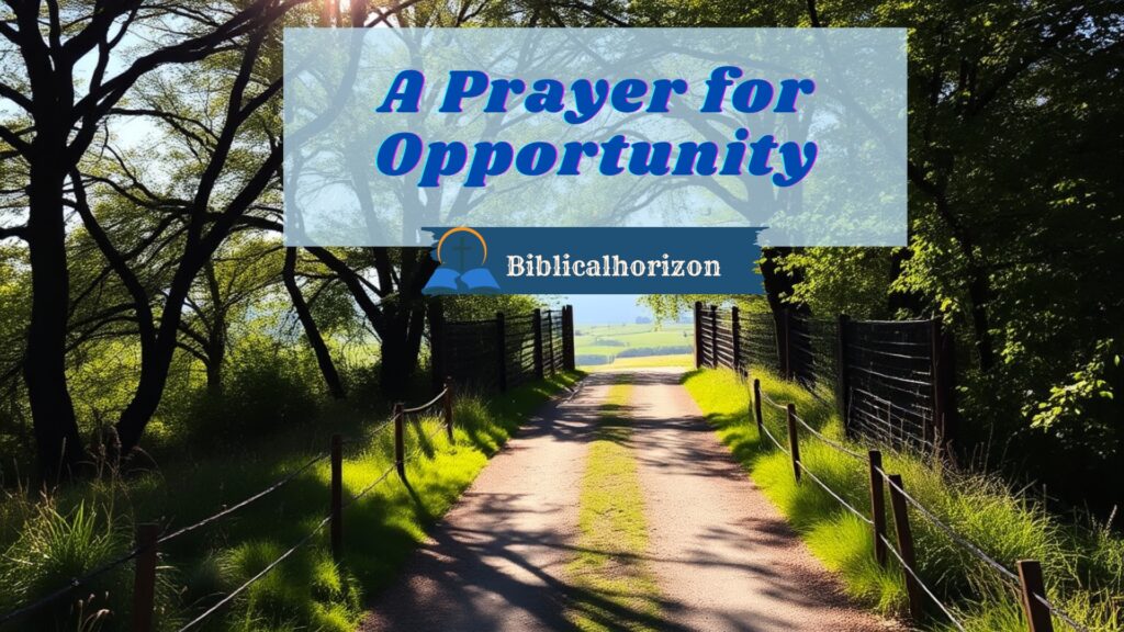 A Prayer for Opportunity
