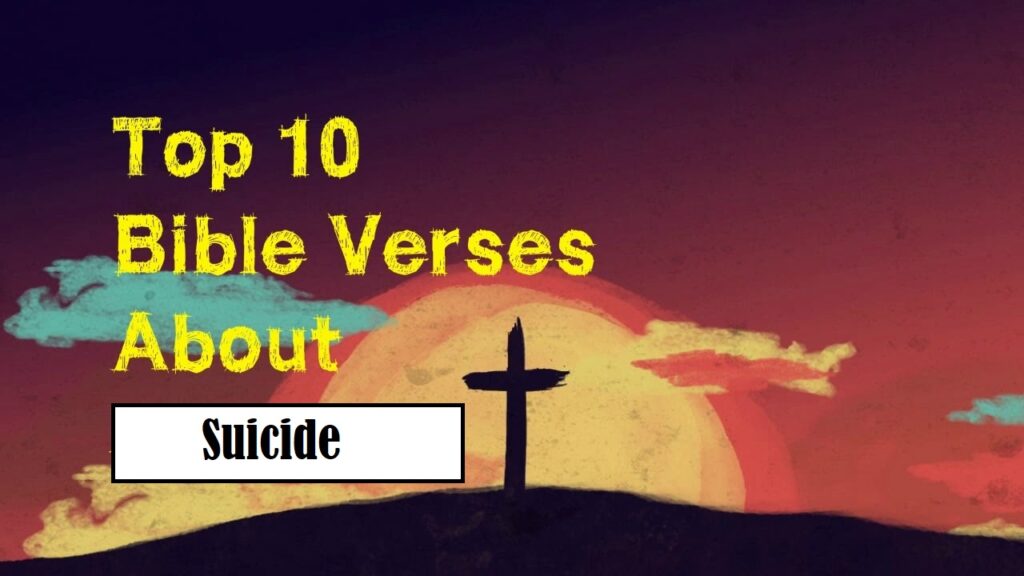 Bible Verses About Suicide: Finding Hope and Healing in Scripture