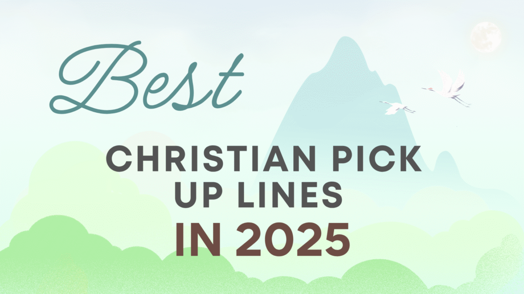 Christian Pick-Up Lines: The Ultimate Guide to Faith-Based Humor and Romance