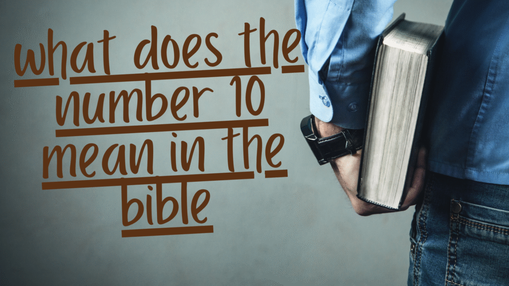 10 mean in the bible