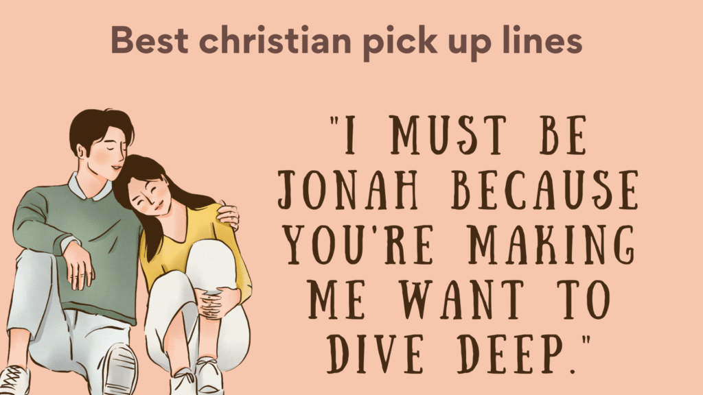 Christian Pick-Up Lines: The Ultimate Guide to Faith-Based Humor and Romance