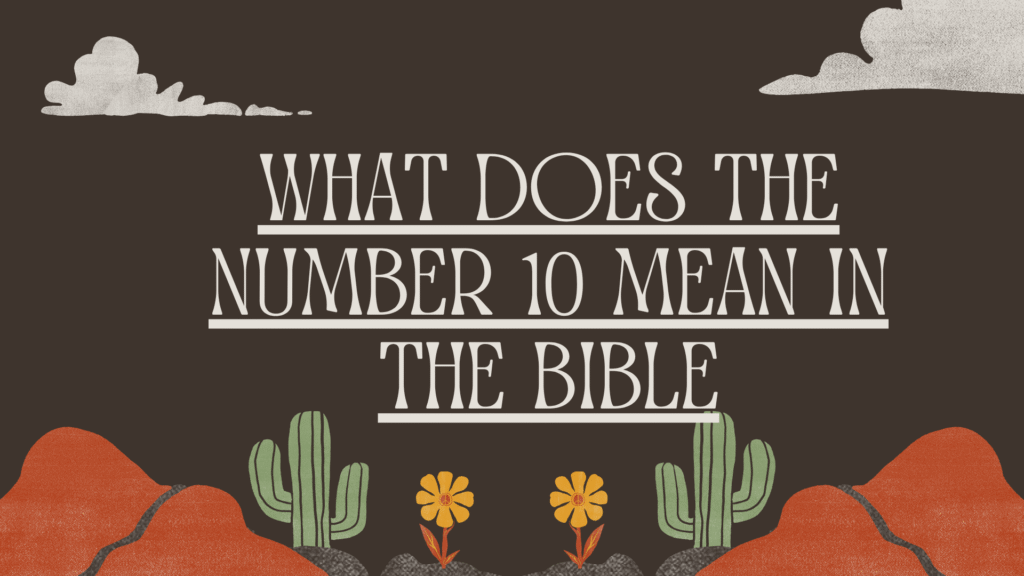 10 mean in the bible