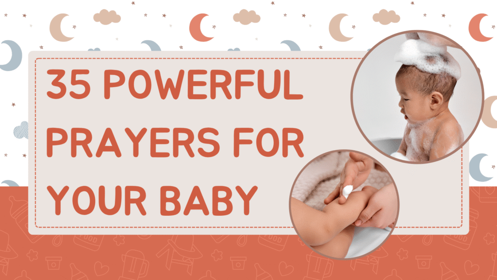 35 Powerful Prayers for Your Baby: Complete Guide to Blessing Your Child