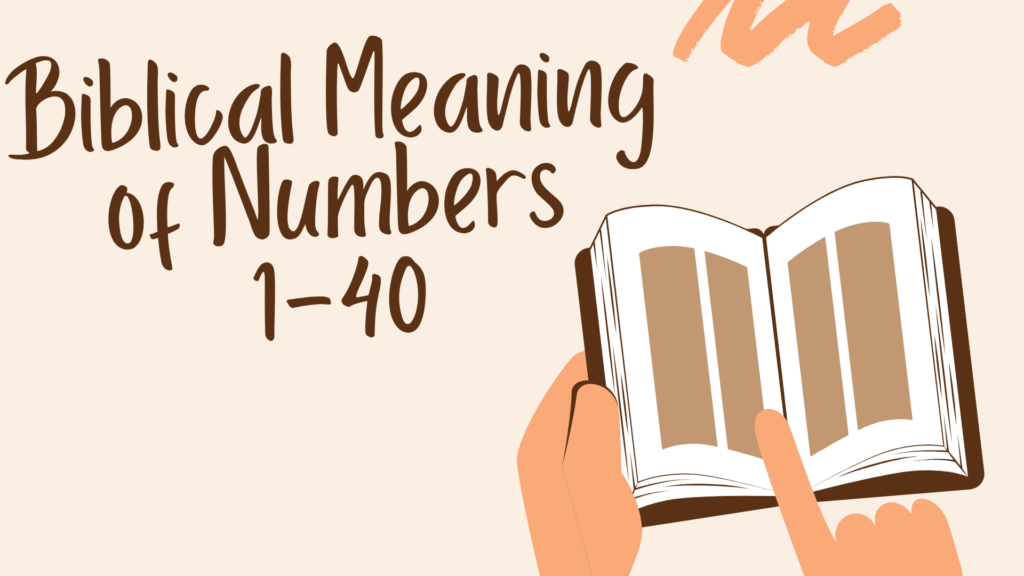 Biblical Meaning of Numbers: Complete Guide to Hebrew Numerology 1-40