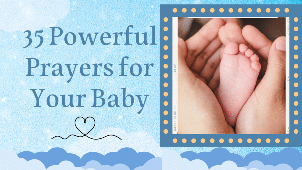 35 Powerful Prayers for Your Baby: Complete Guide to Blessing Your Child