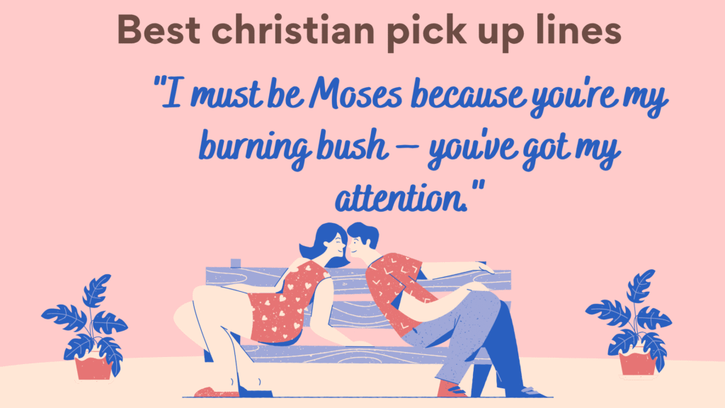 Christian Pick-Up Lines: The Ultimate Guide to Faith-Based Humor and Romance