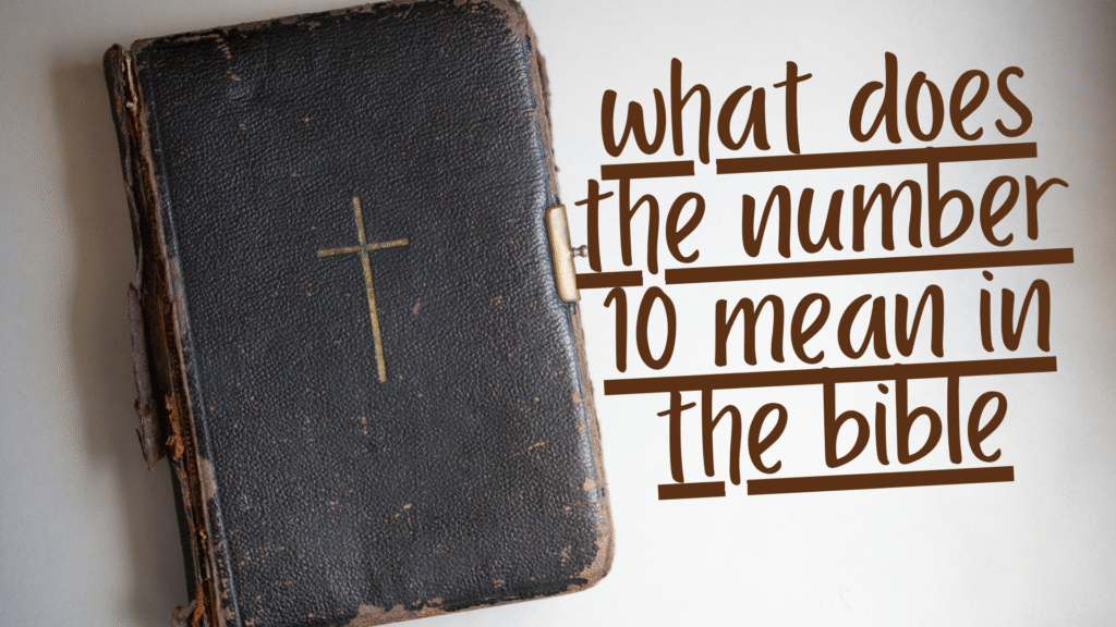 10 mean in the bible