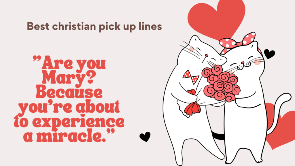 Christian Pick-Up Lines: The Ultimate Guide to Faith-Based Humor and Romance