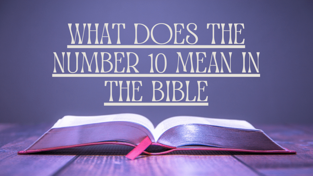 10 mean in the bible