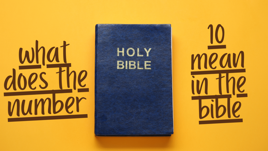 10 mean in the bible