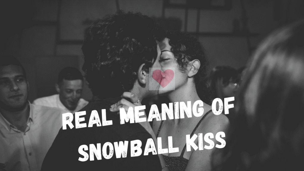 Snowball Kiss Meaning: Meaning of slang term in 2025?
