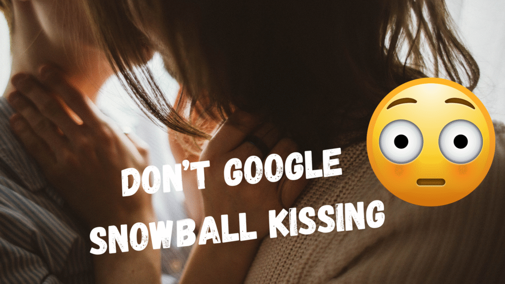 Snowball Kiss Meaning: Meaning of slang term in 2025?