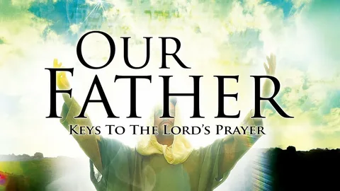 our father prayer​